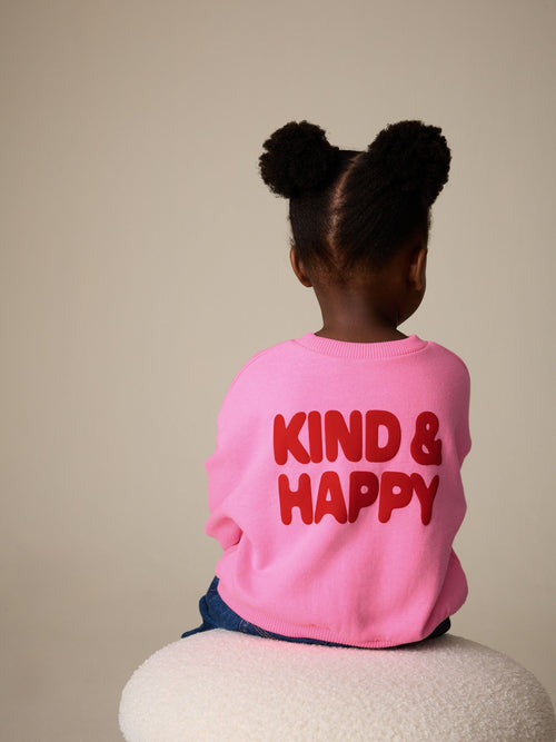 Pink Kind & Happy Crew Neck Sweatshirt (3mths-7yrs)